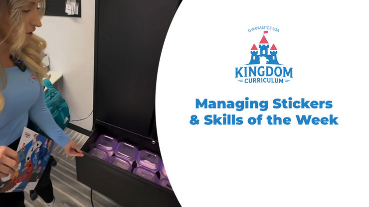 Managing Stickers & Skills of the Week